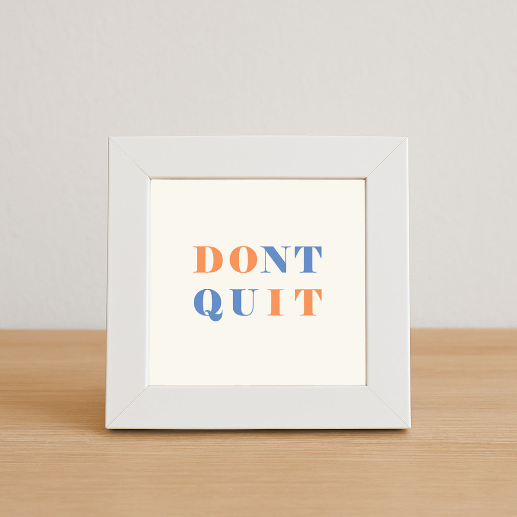 Don’t Quit Motivational Frame