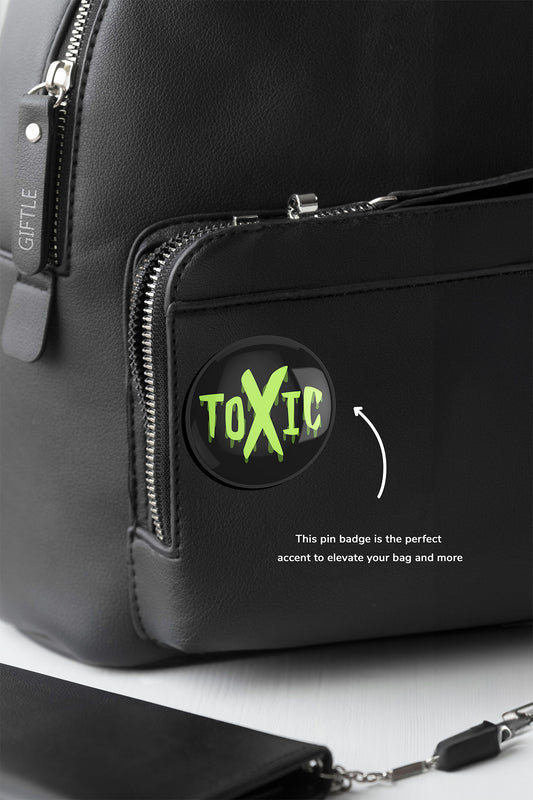 Toxic Pin Badge