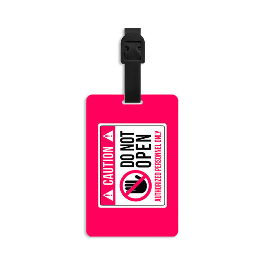 Do not open Luggage Tag
