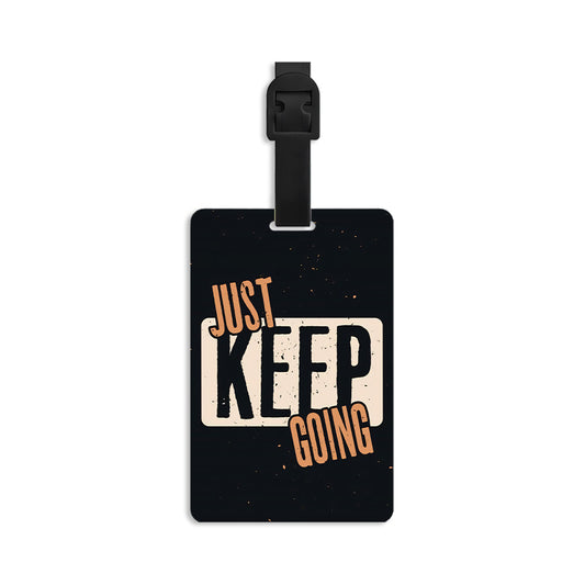 Keep Going  Luggage Tag
